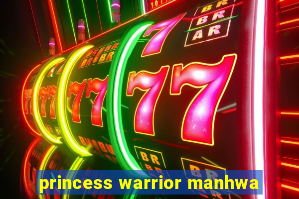 princess warrior manhwa